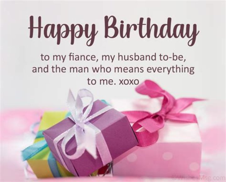 Wish A Happy Birthday To Your Fiance: Romantic Birthday Greetings